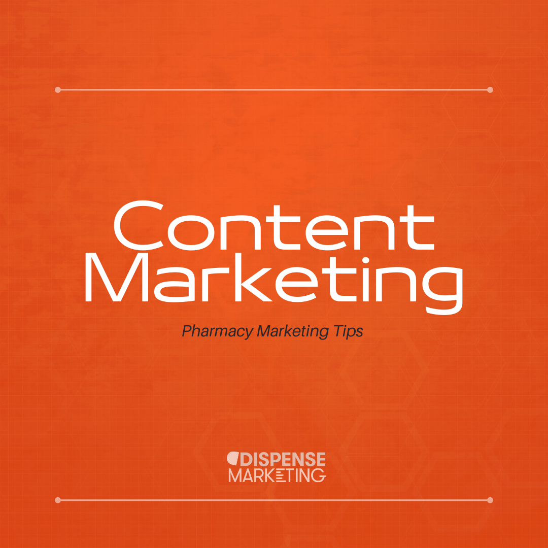 Unlocking Success: The Power of Content Marketing for Independent Pharmacies